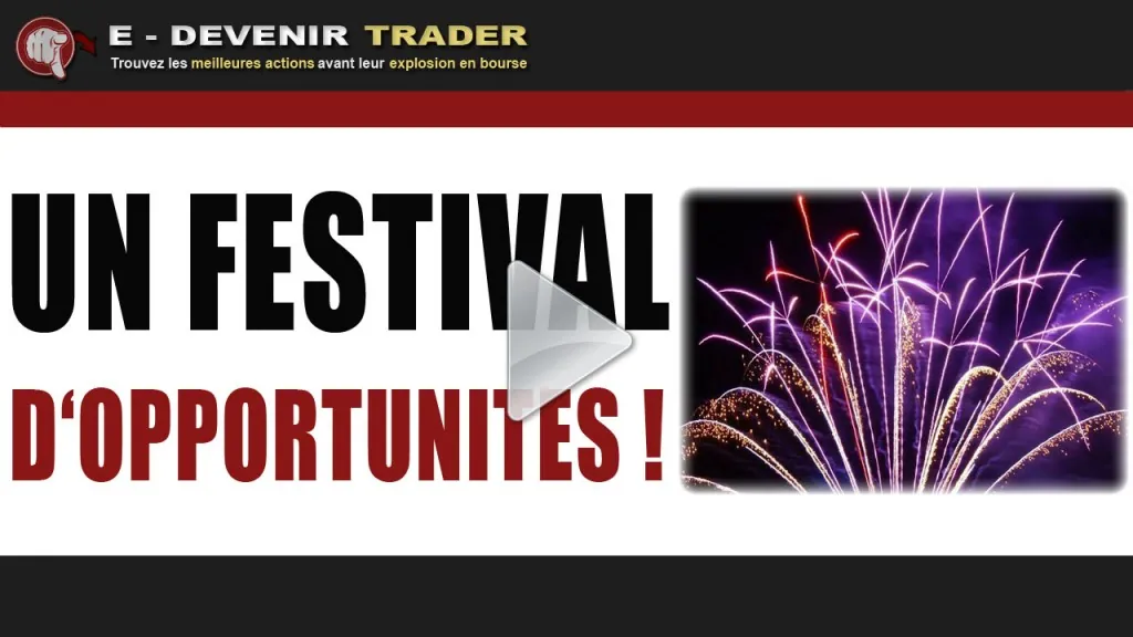 Un festival d’opportunités boursières – Emission 27