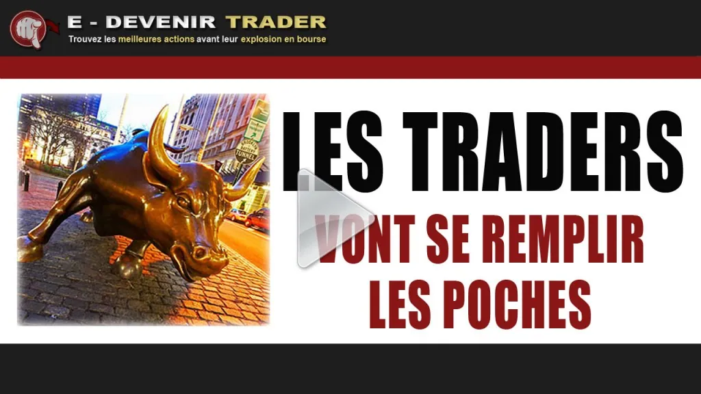 les traders vont se remplir play